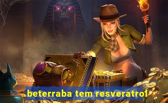 beterraba tem resveratrol